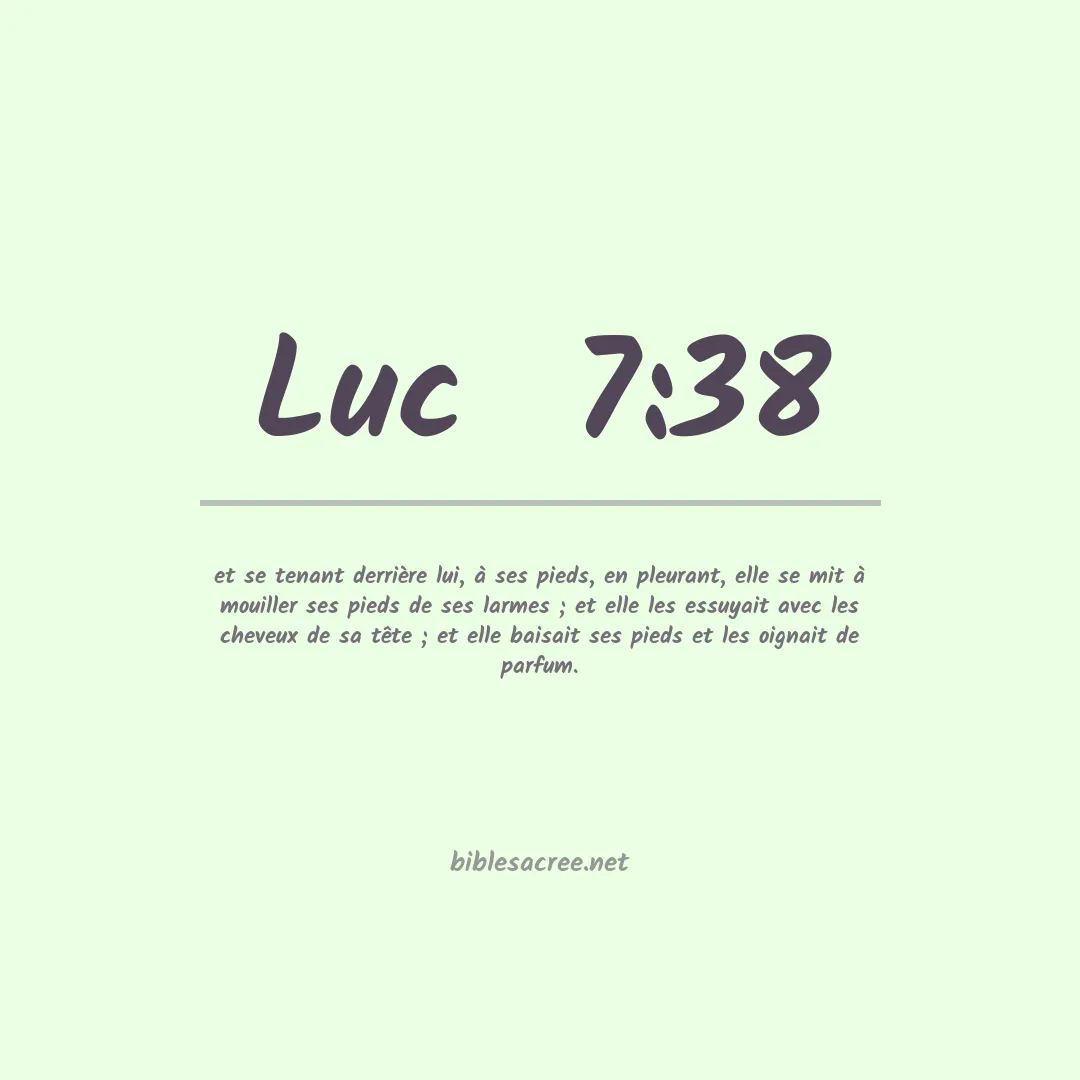 Luc  - 7:38