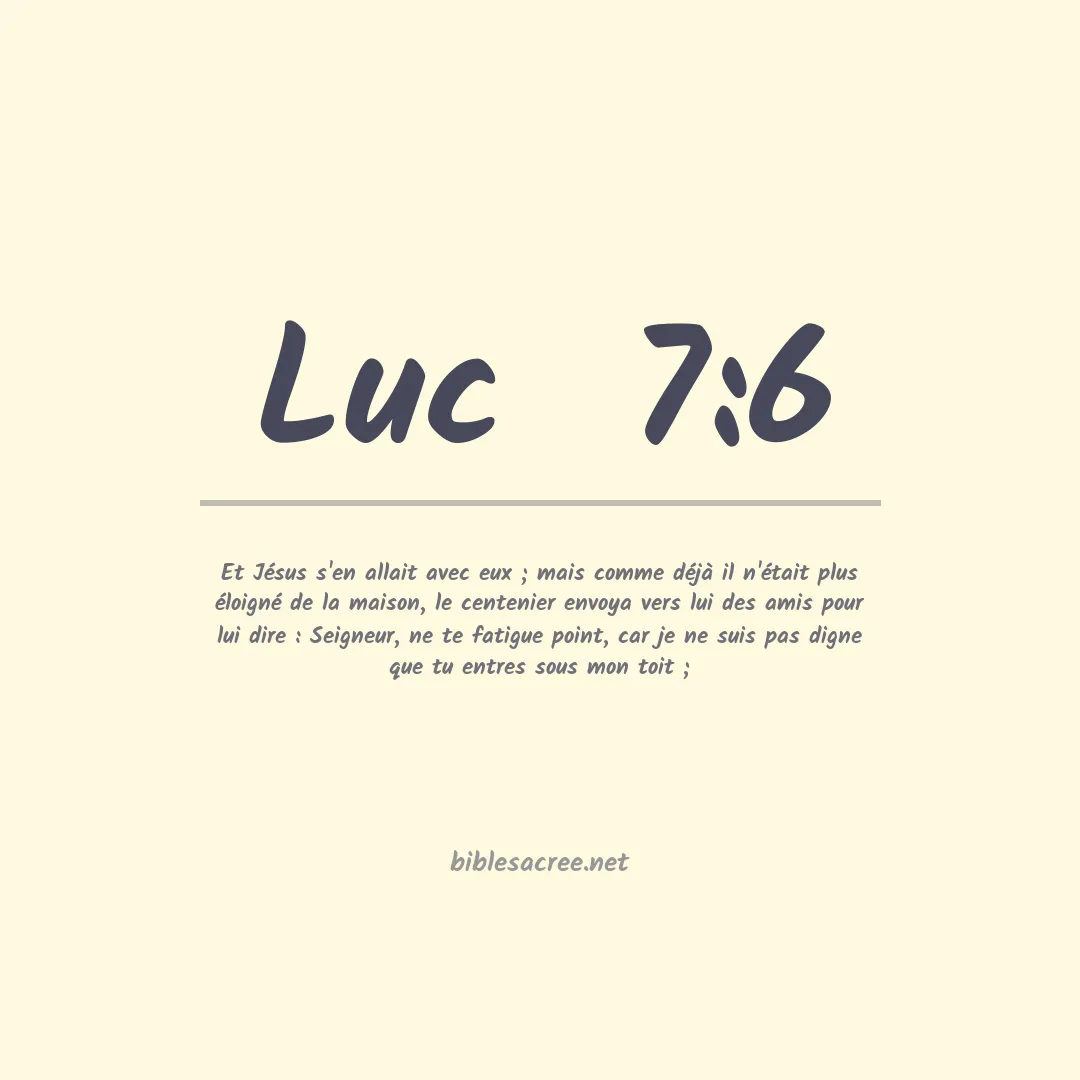 Luc  - 7:6