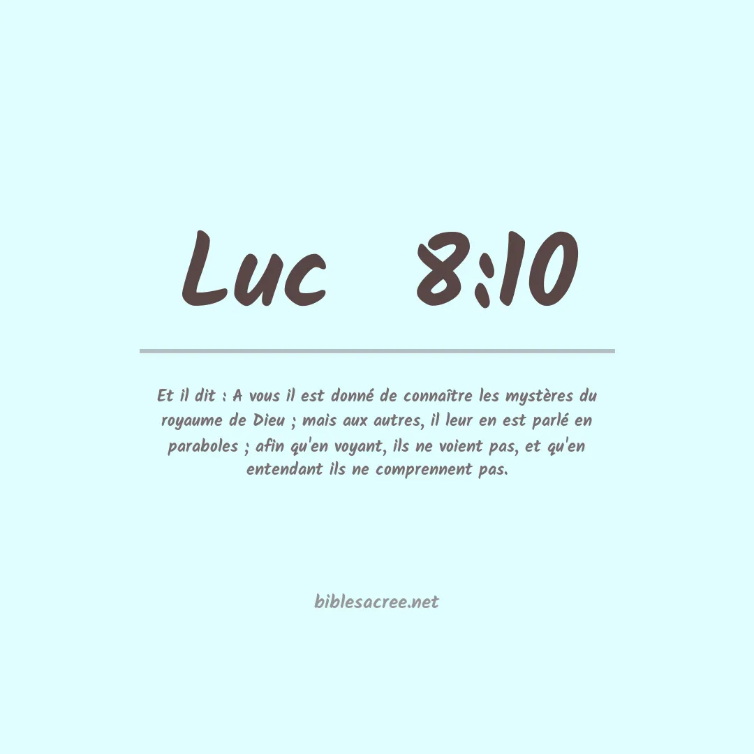 Luc  - 8:10
