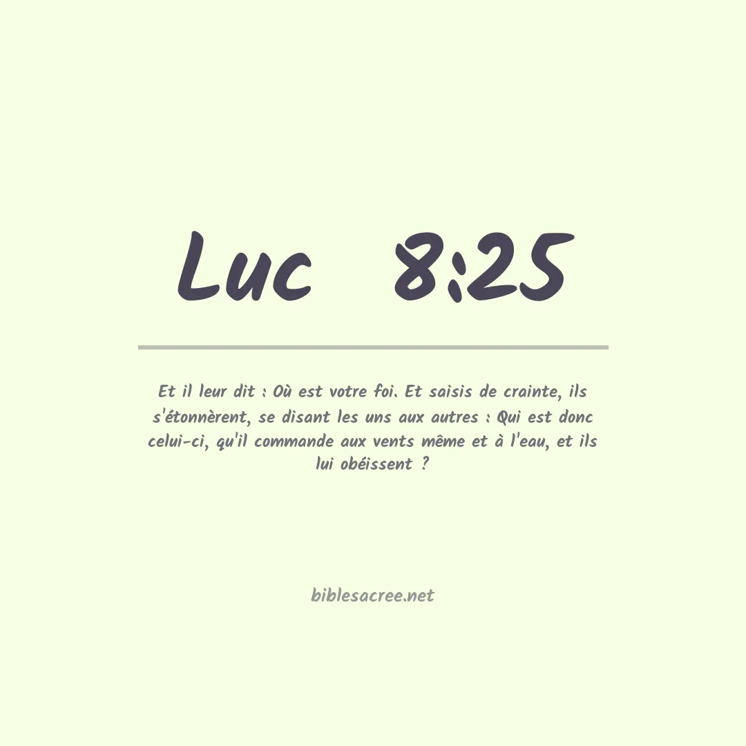 Luc  - 8:25