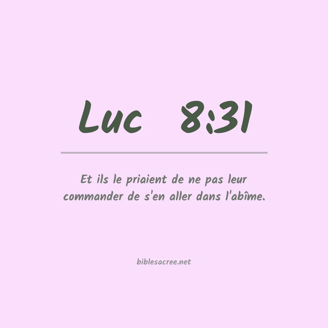 Luc  - 8:31