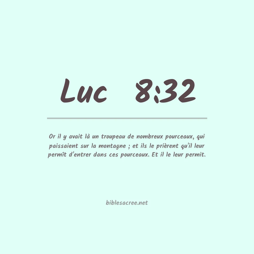 Luc  - 8:32