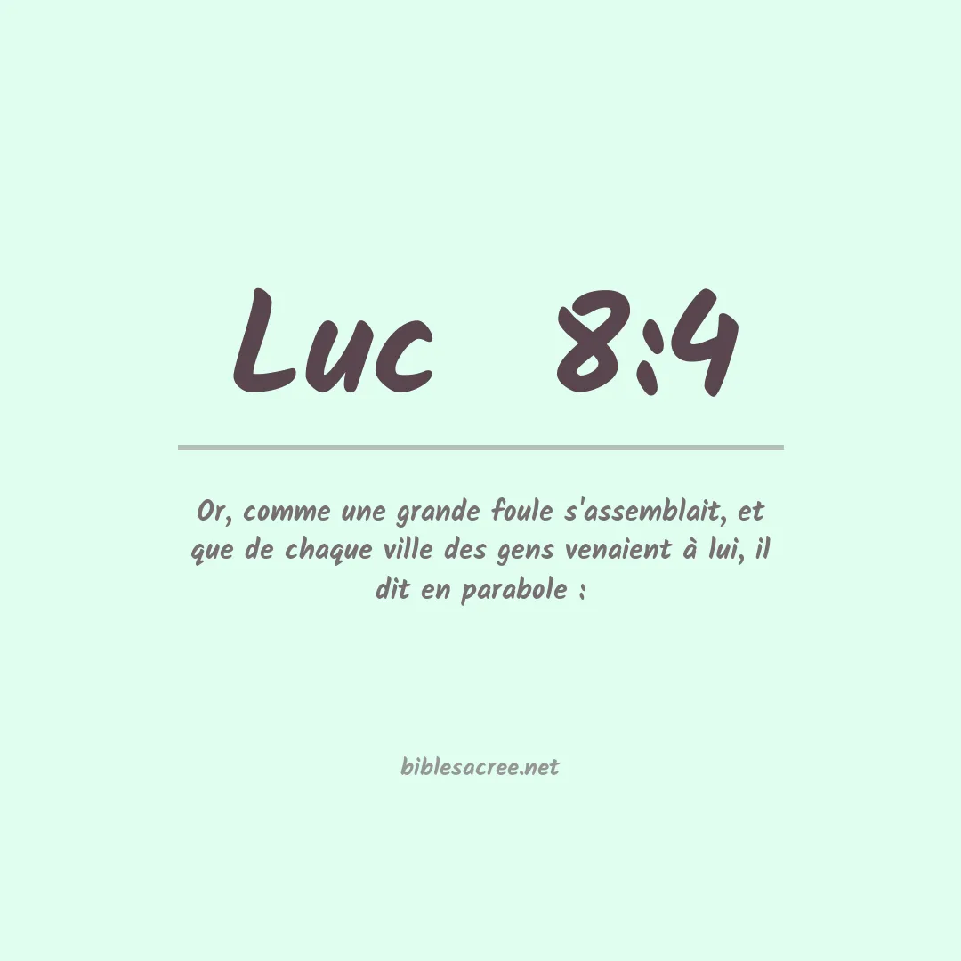 Luc  - 8:4