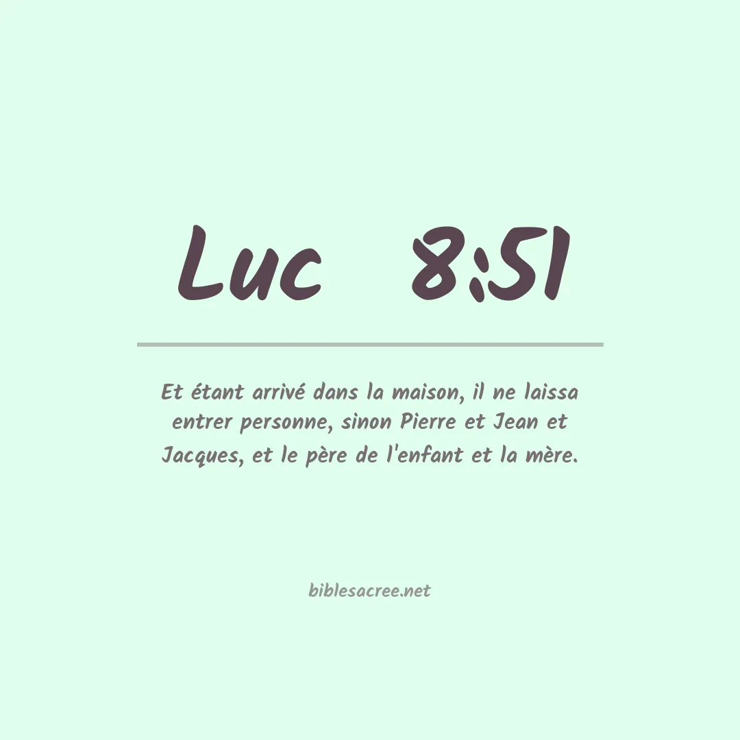 Luc  - 8:51