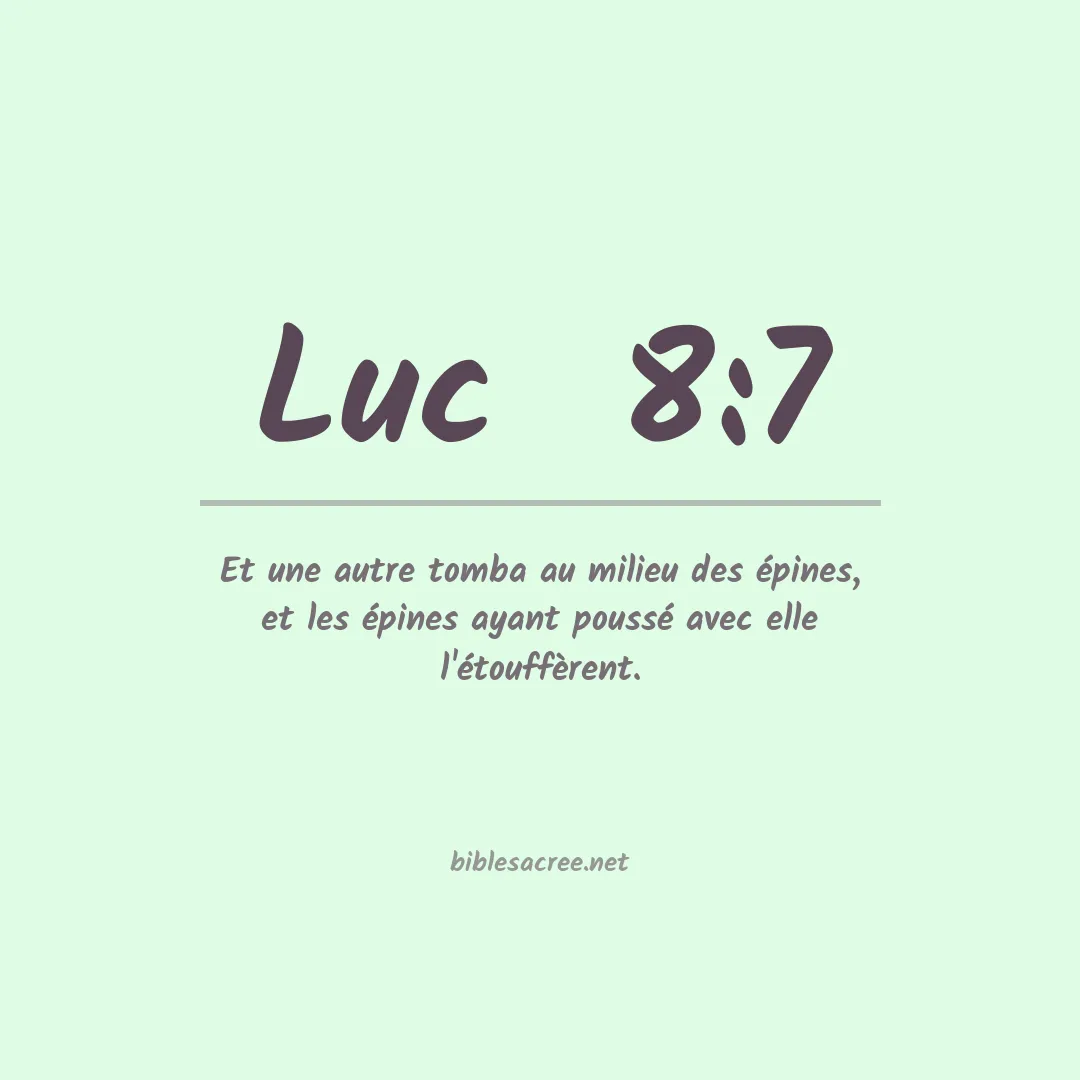 Luc  - 8:7
