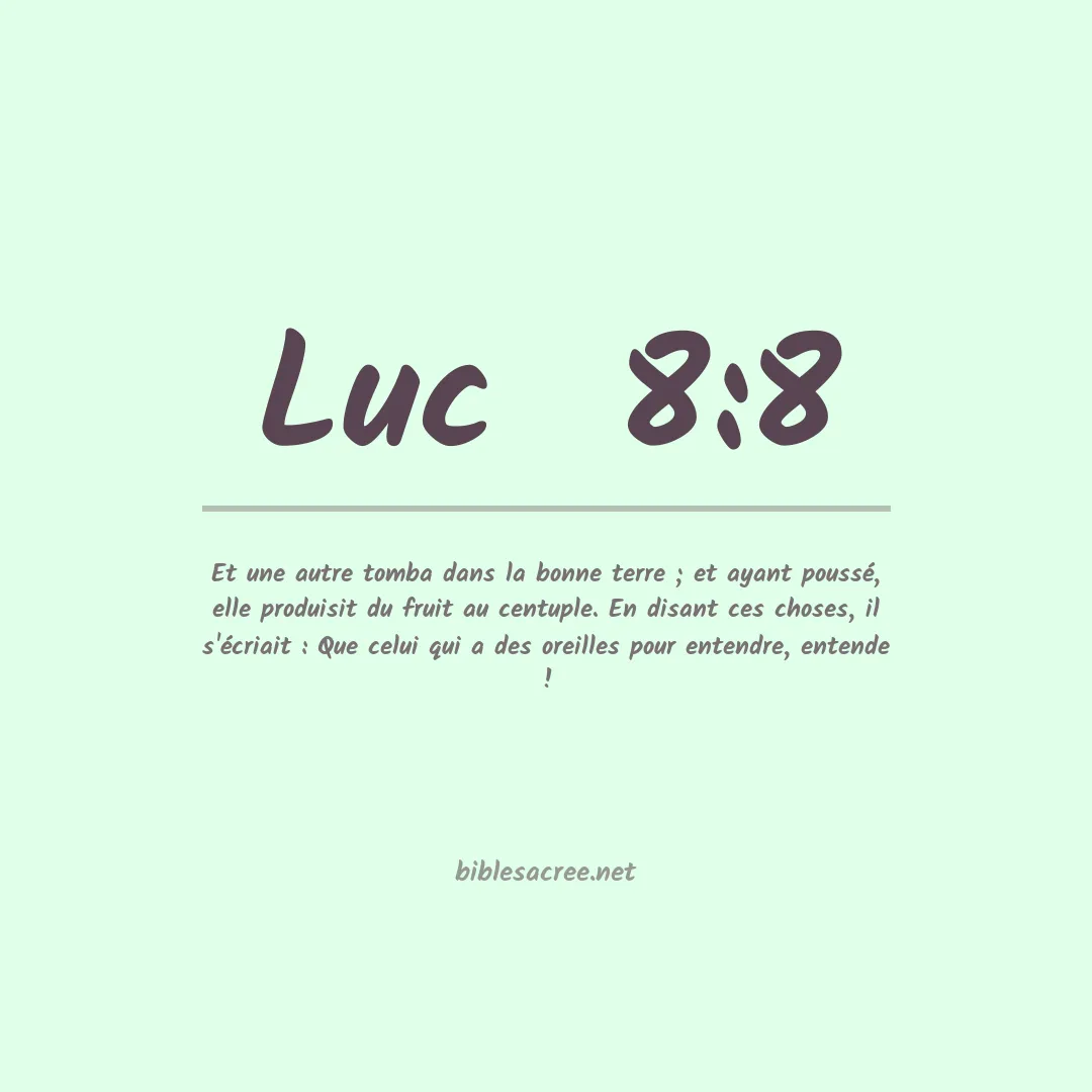 Luc  - 8:8