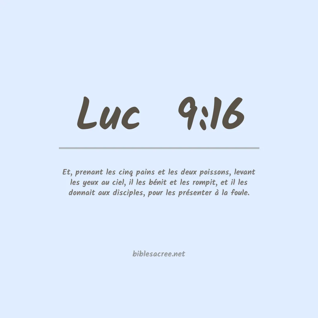 Luc  - 9:16