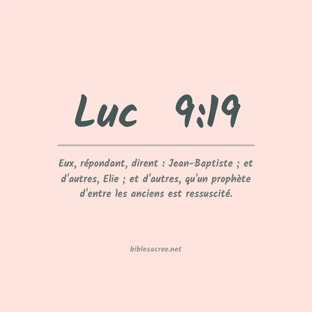 Luc  - 9:19