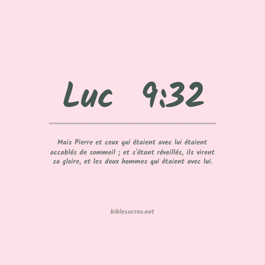 Luc  - 9:32