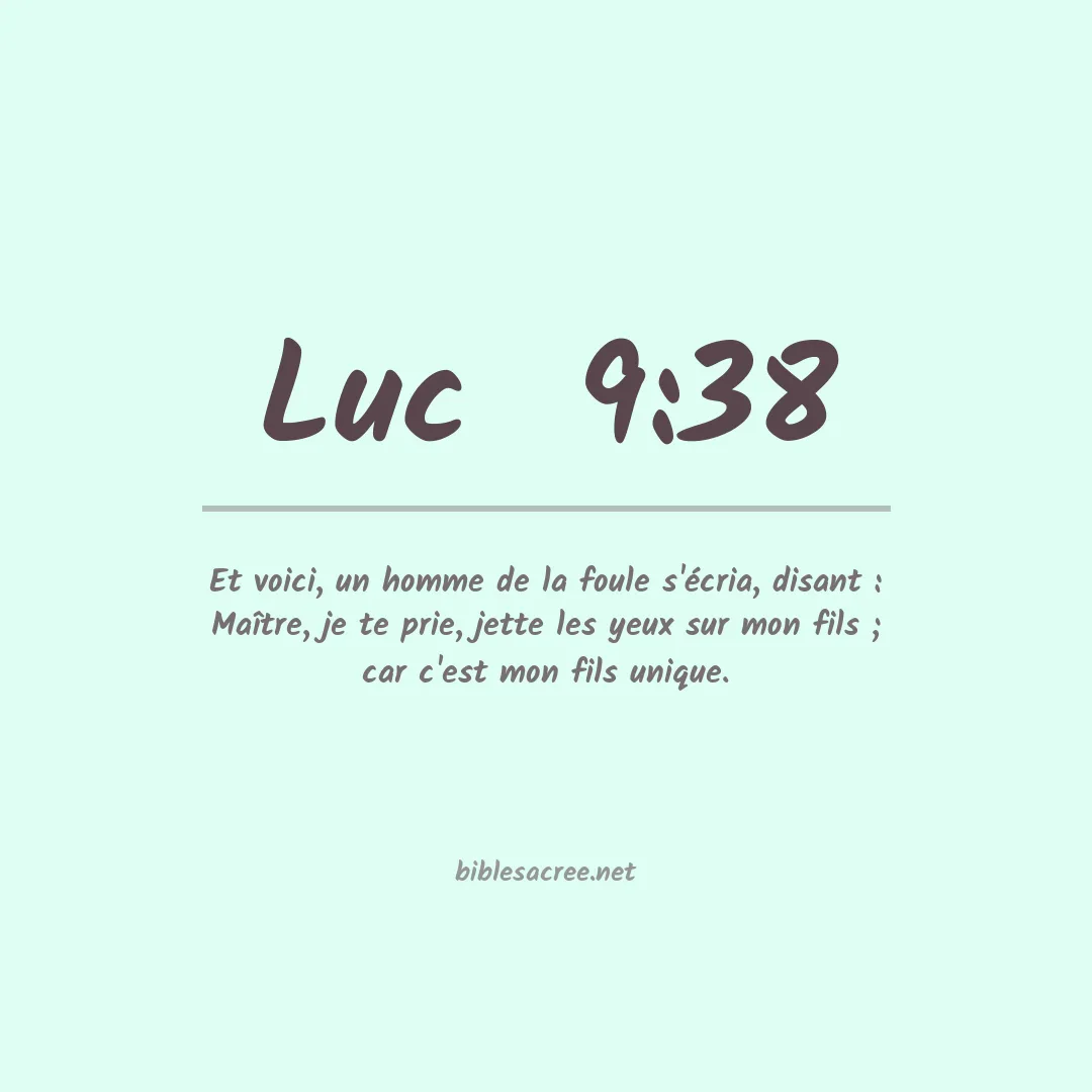 Luc  - 9:38