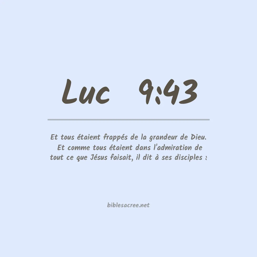 Luc  - 9:43