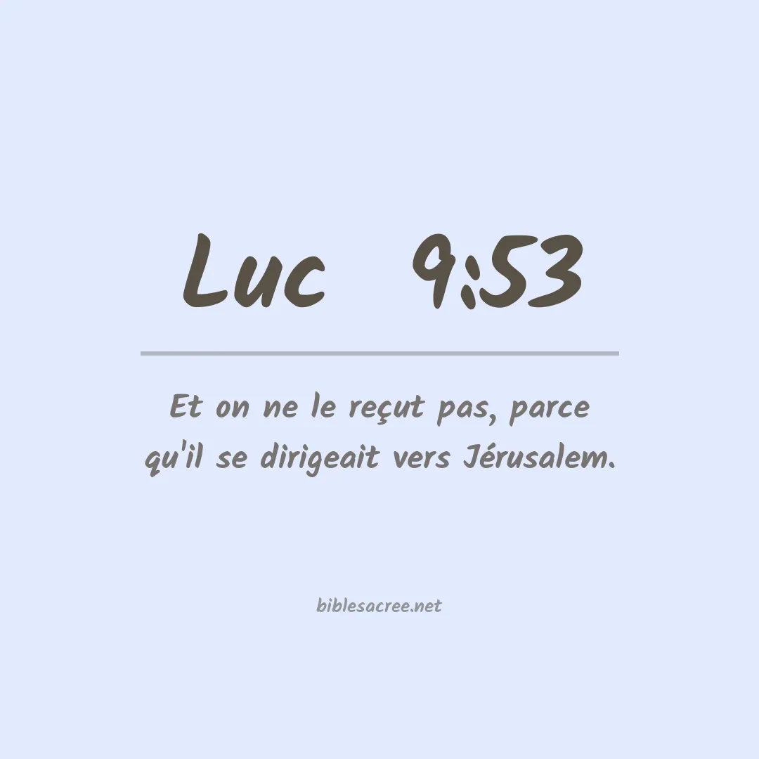 Luc  - 9:53