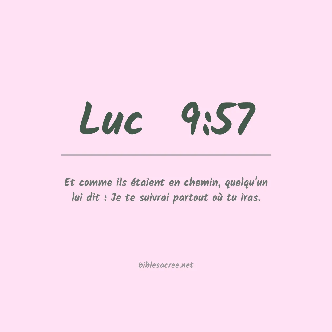 Luc  - 9:57