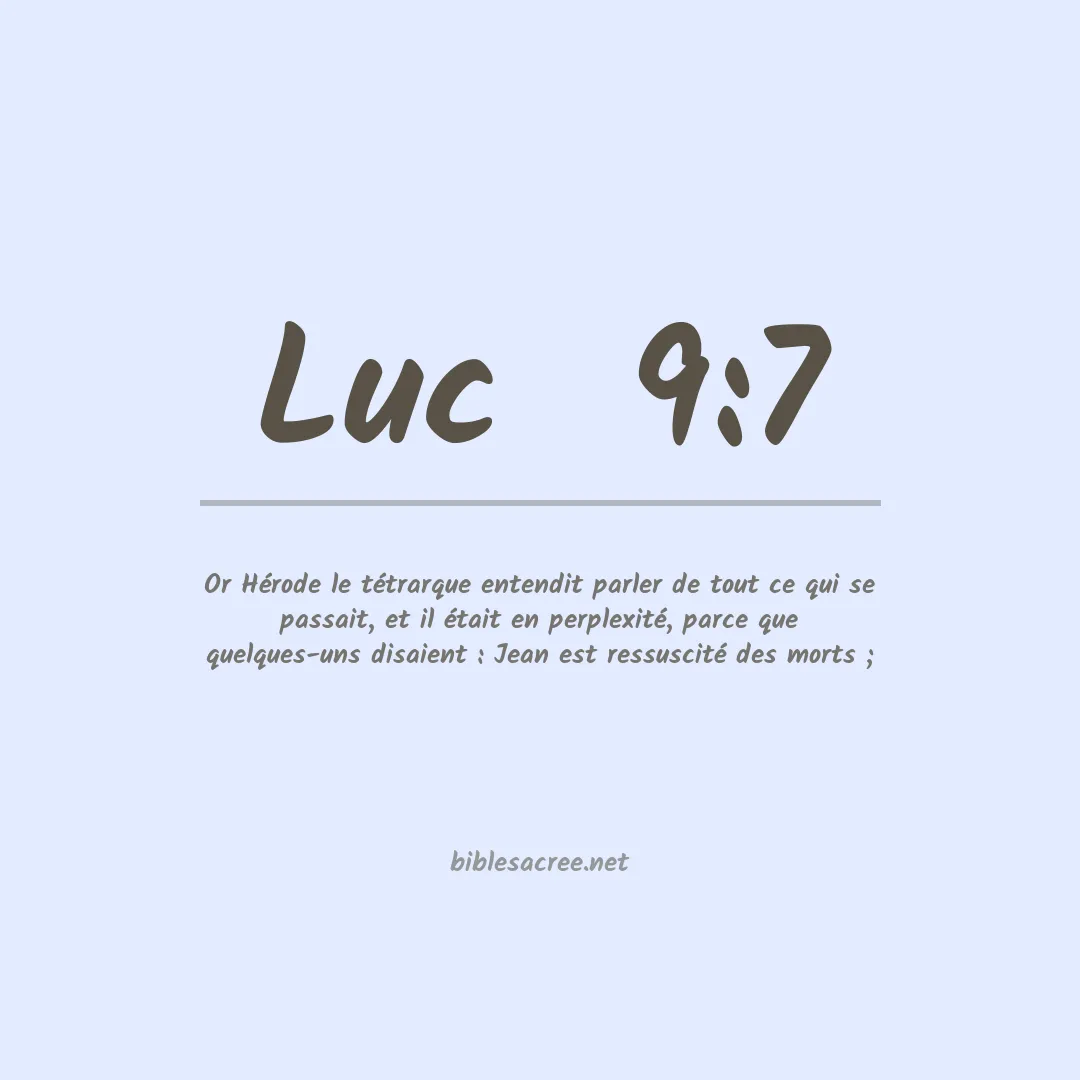 Luc  - 9:7