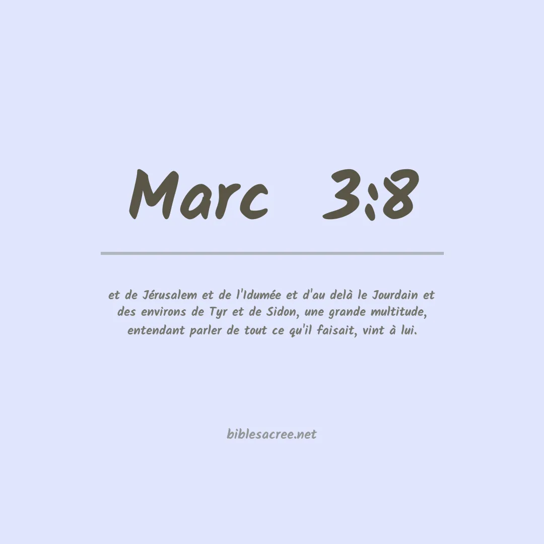 Marc  - 3:8