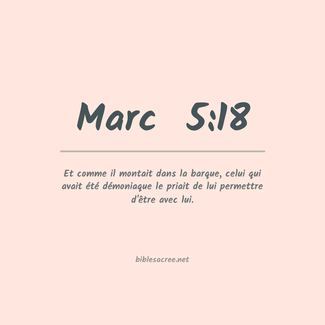 Marc  - 5:18