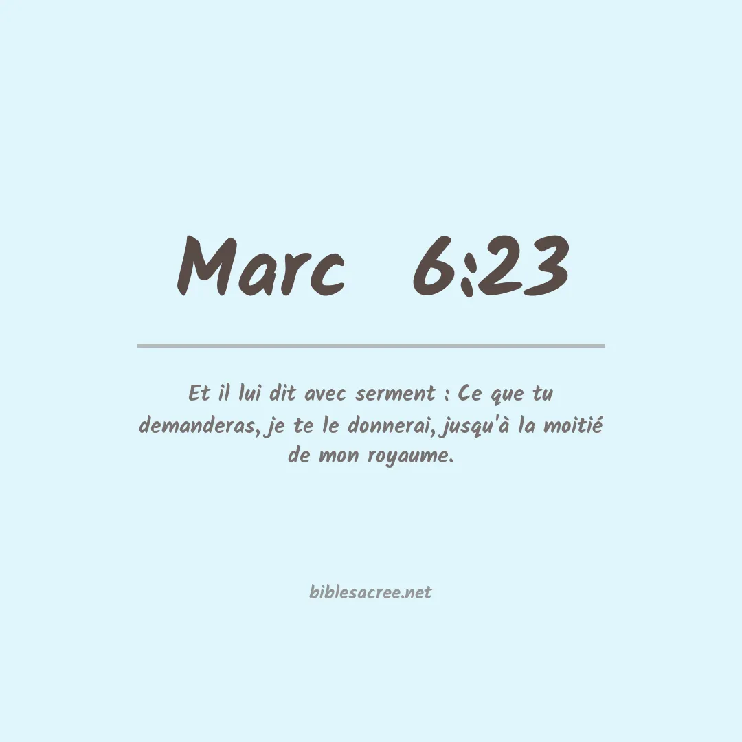 Marc  - 6:23