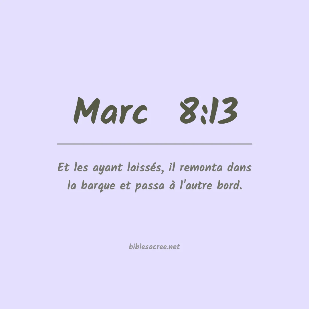 Marc  - 8:13