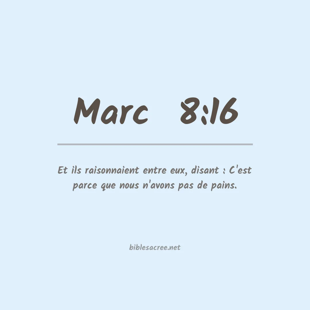 Marc  - 8:16