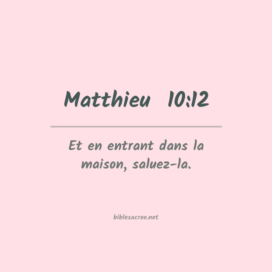 Matthieu  - 10:12