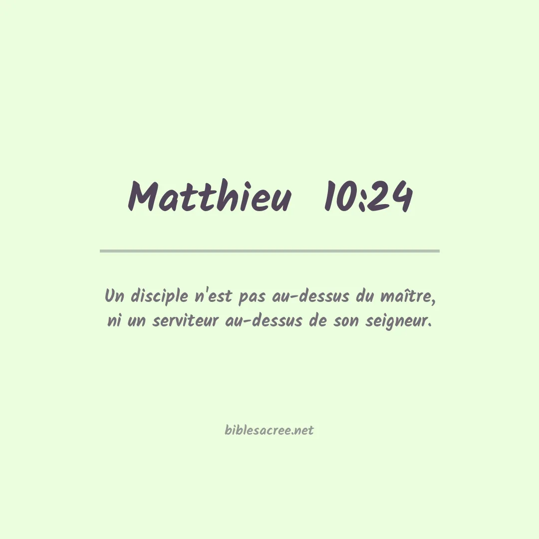 Matthieu  - 10:24