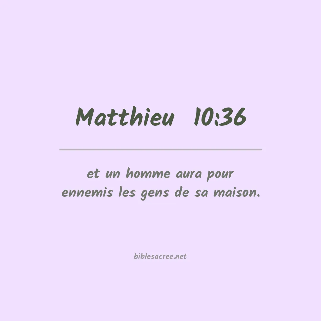 Matthieu  - 10:36