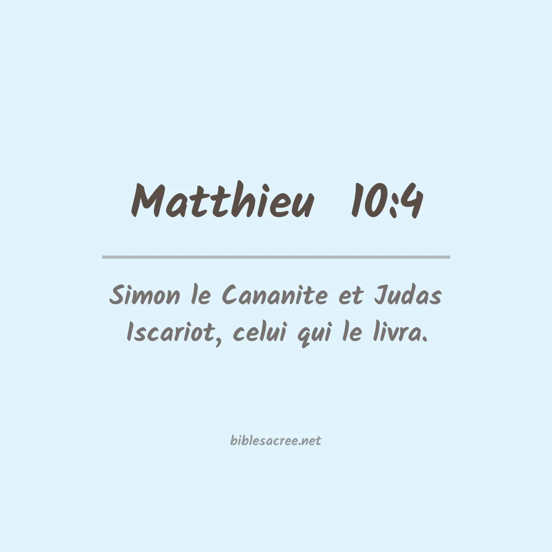 Matthieu  - 10:4