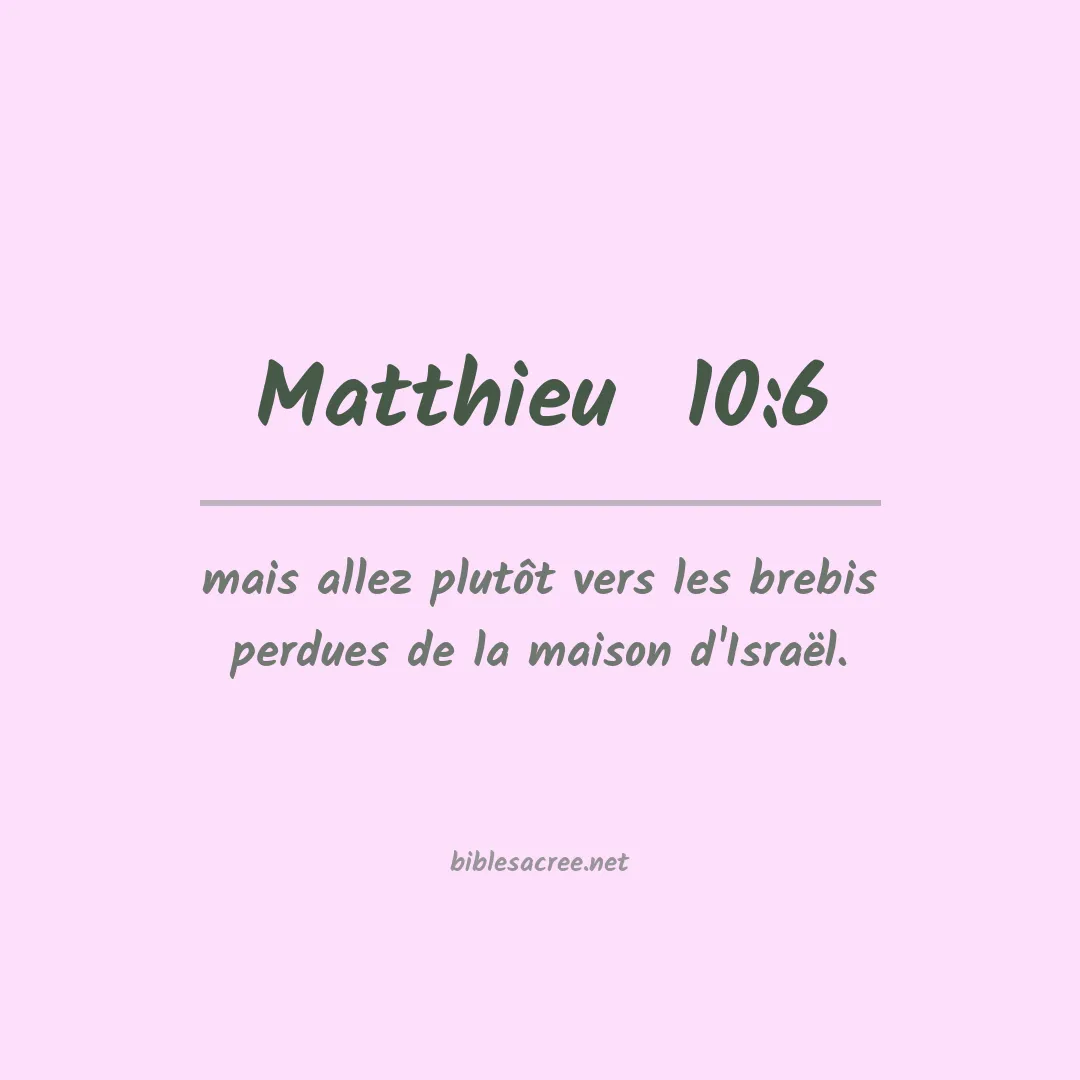 Matthieu  - 10:6