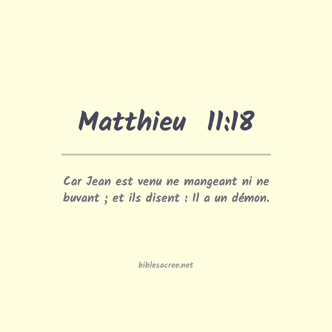 Matthieu  - 11:18