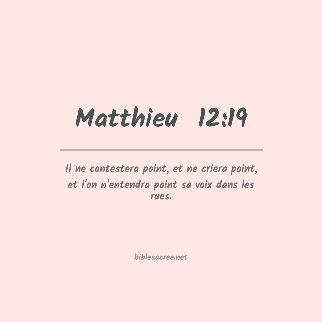 Matthieu  - 12:19