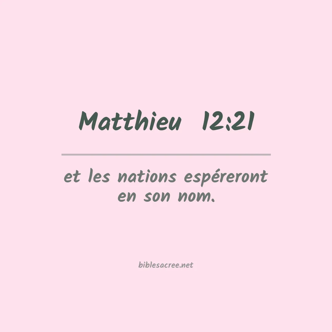 Matthieu  - 12:21
