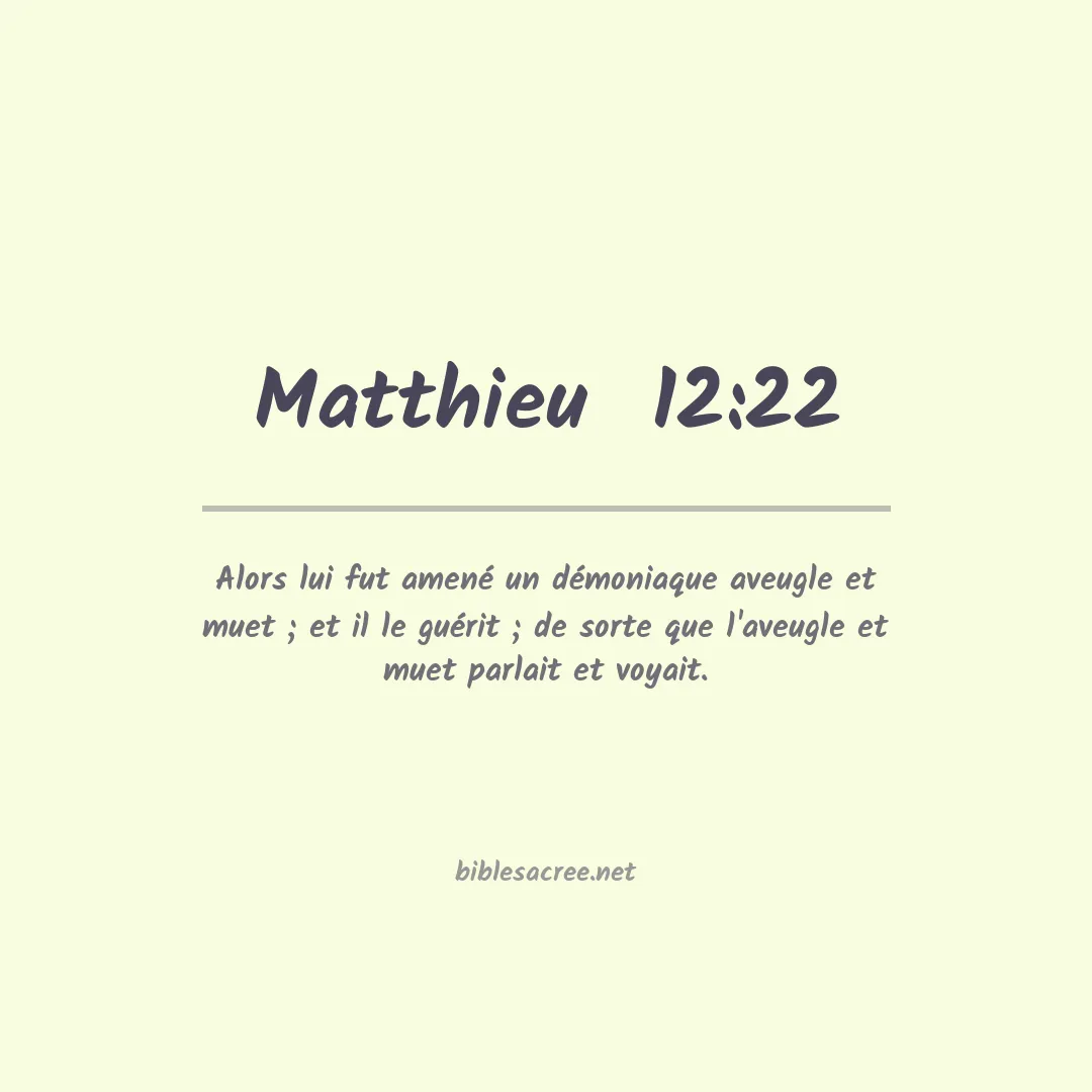 Matthieu  - 12:22