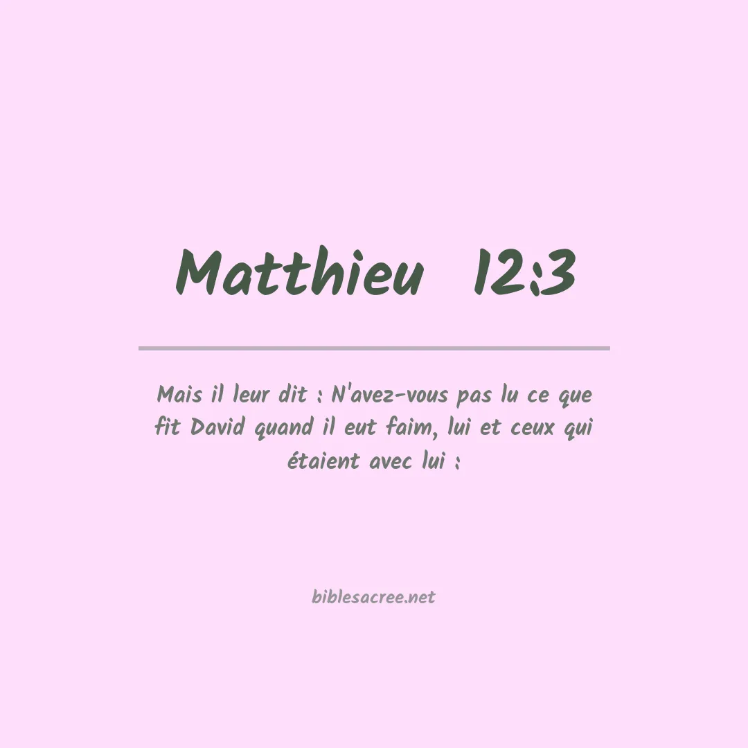 Matthieu  - 12:3