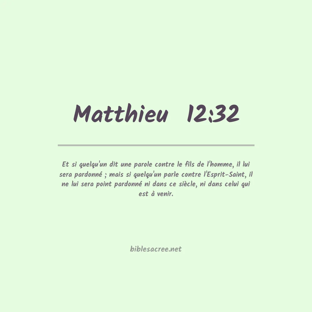 Matthieu  - 12:32