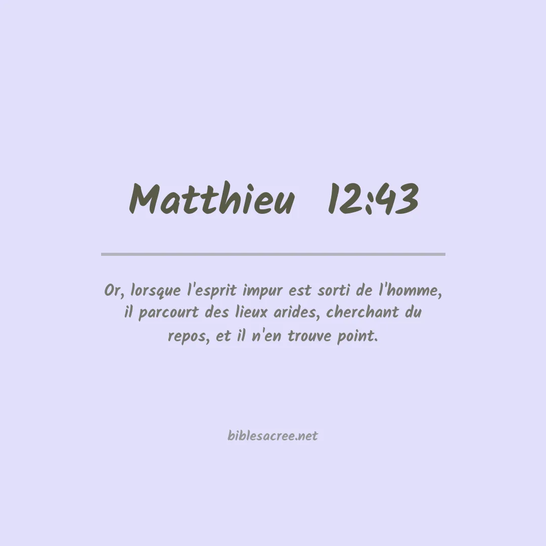 Matthieu  - 12:43