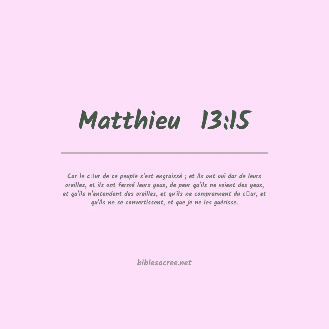 Matthieu  - 13:15
