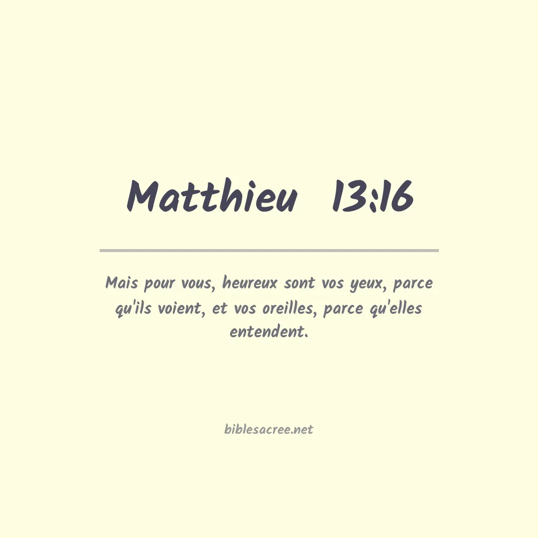 Matthieu  - 13:16