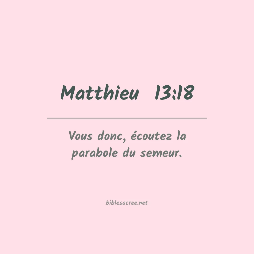 Matthieu  - 13:18