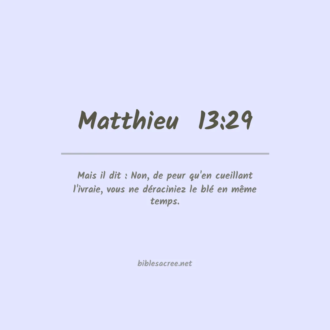 Matthieu  - 13:29