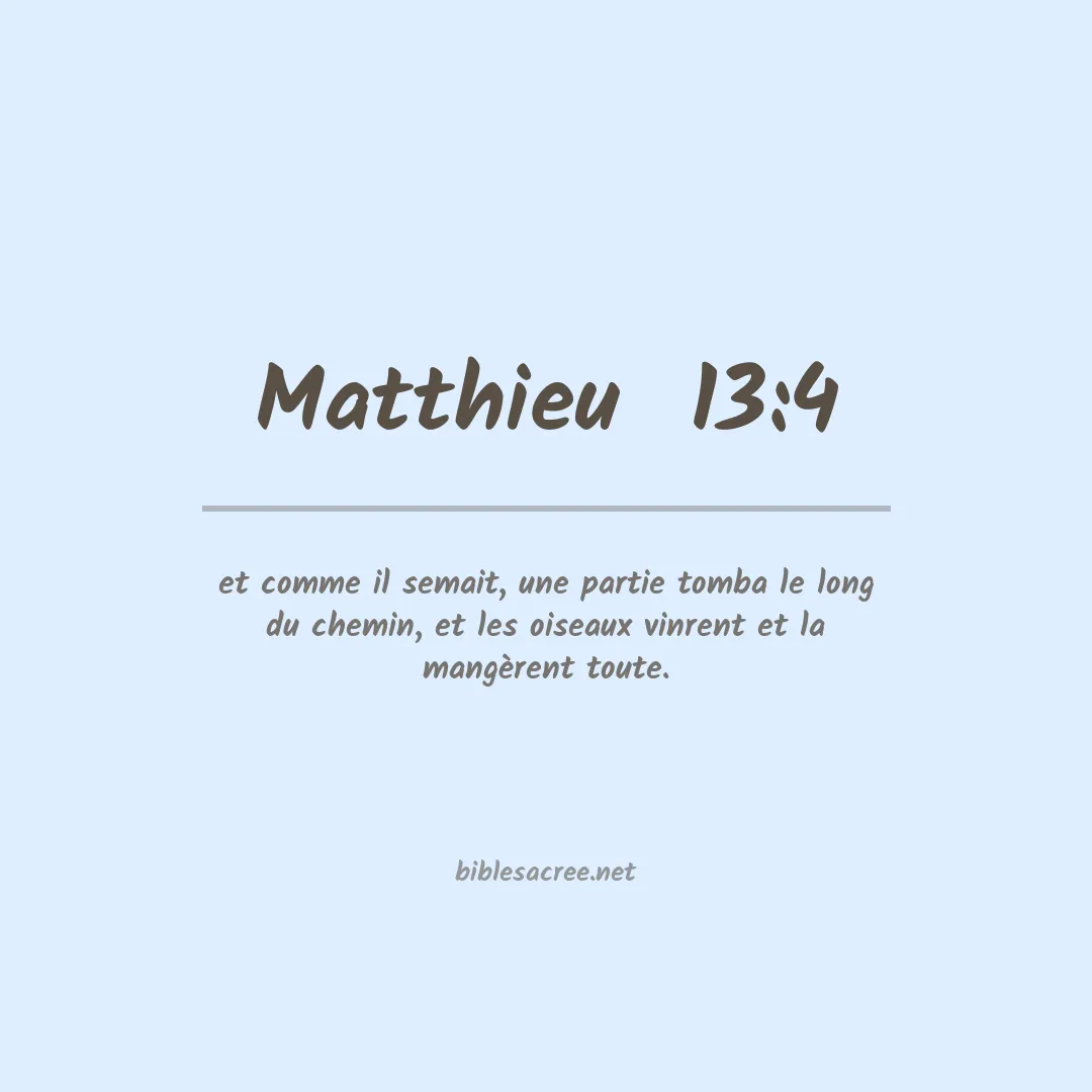 Matthieu  - 13:4