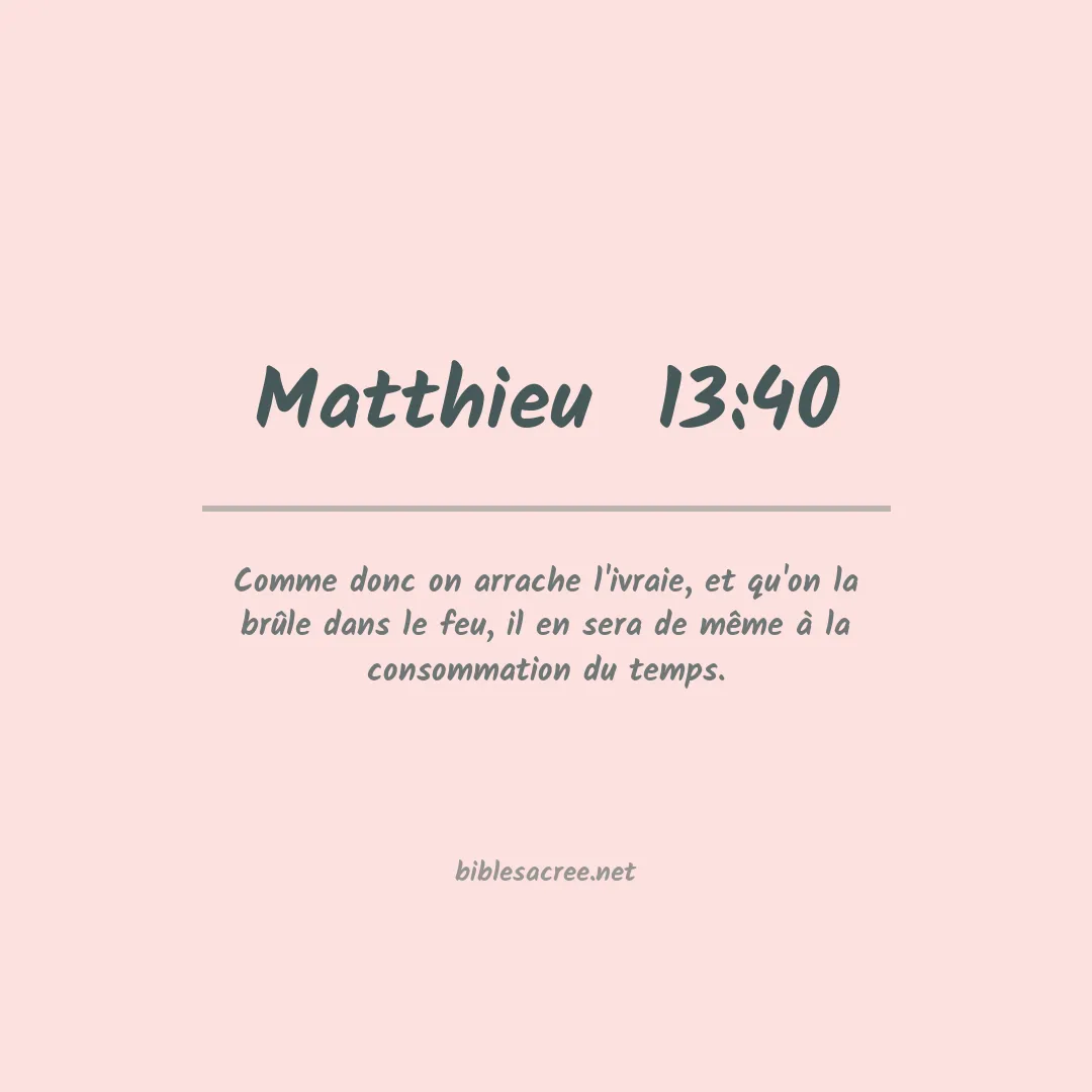 Matthieu  - 13:40