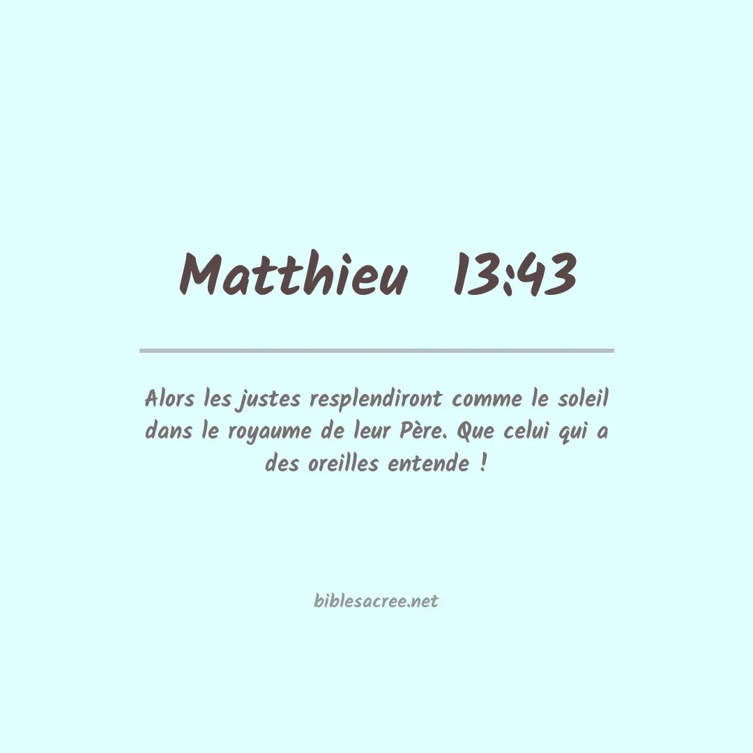 Matthieu  - 13:43