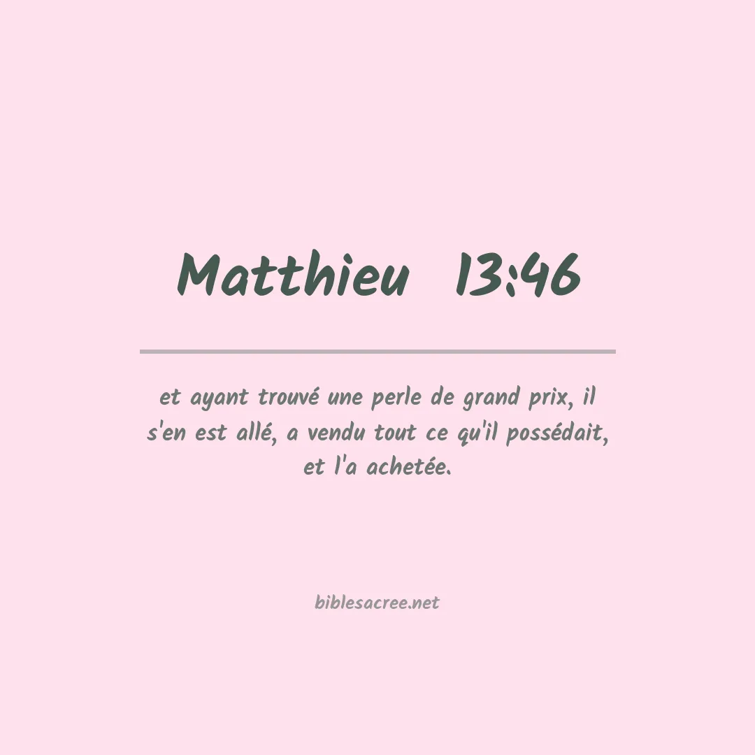 Matthieu  - 13:46
