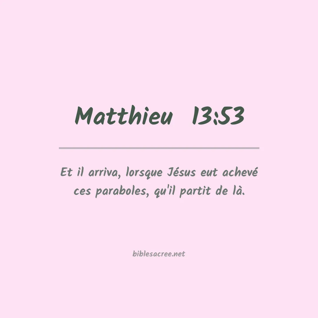 Matthieu  - 13:53