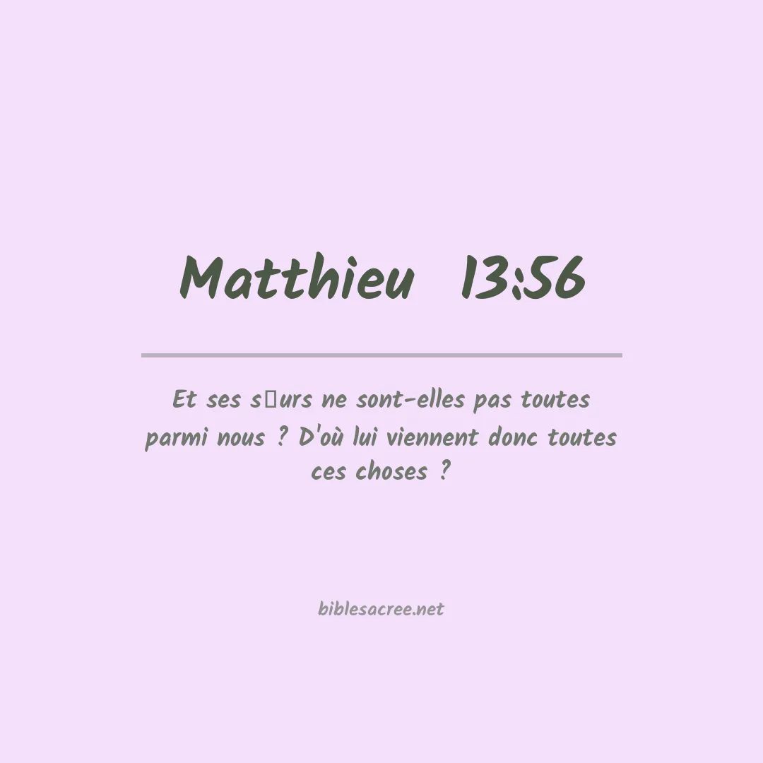 Matthieu  - 13:56