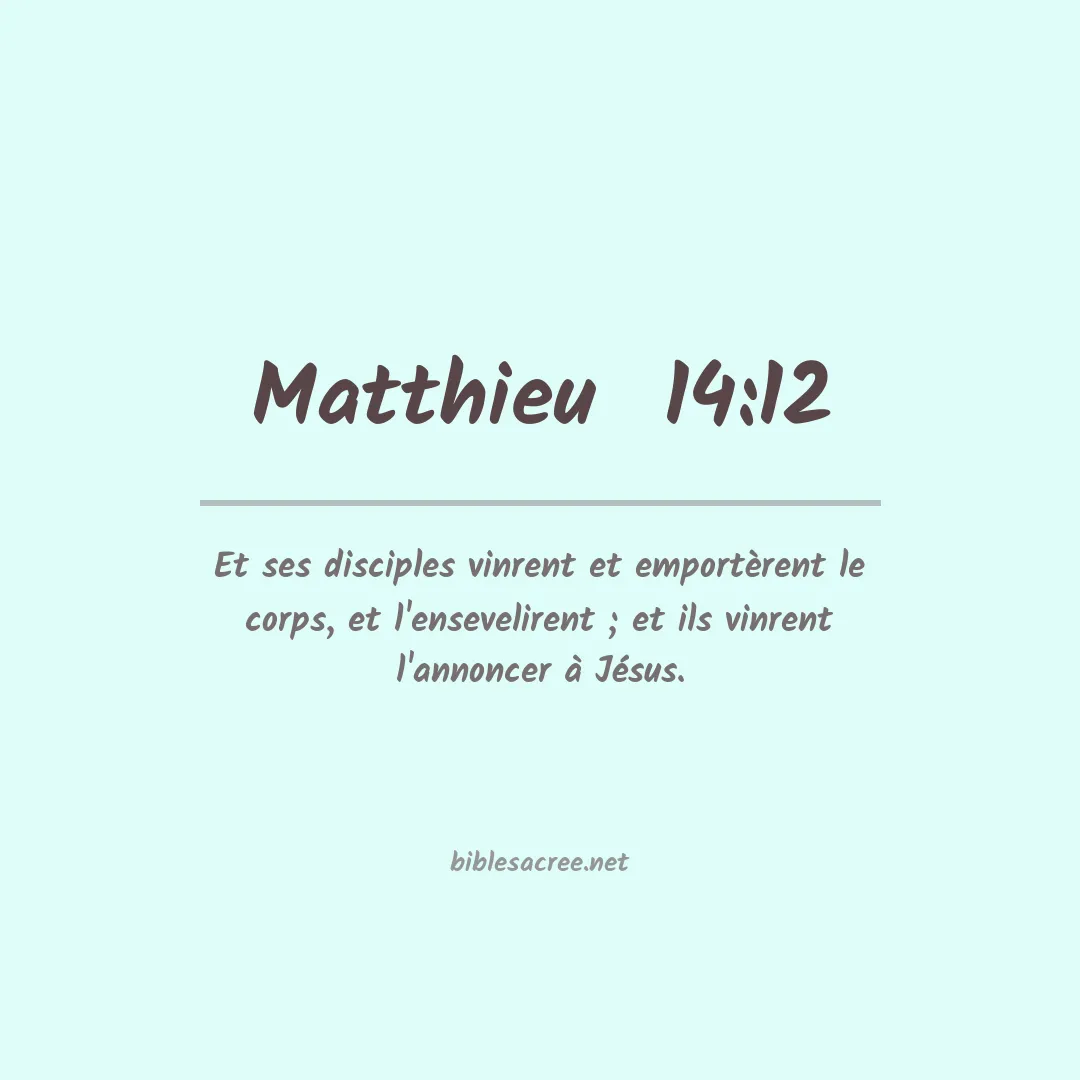 Matthieu  - 14:12