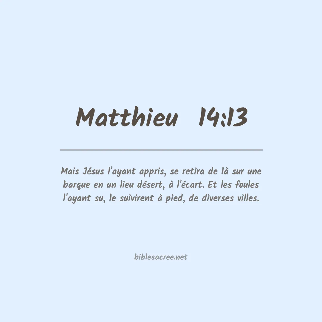 Matthieu - 14:13
