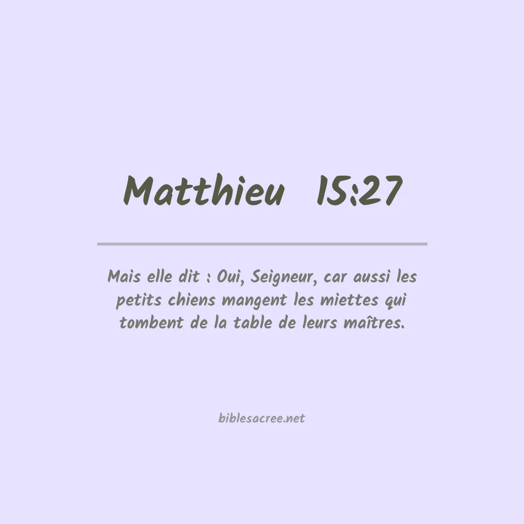Matthieu  - 15:27