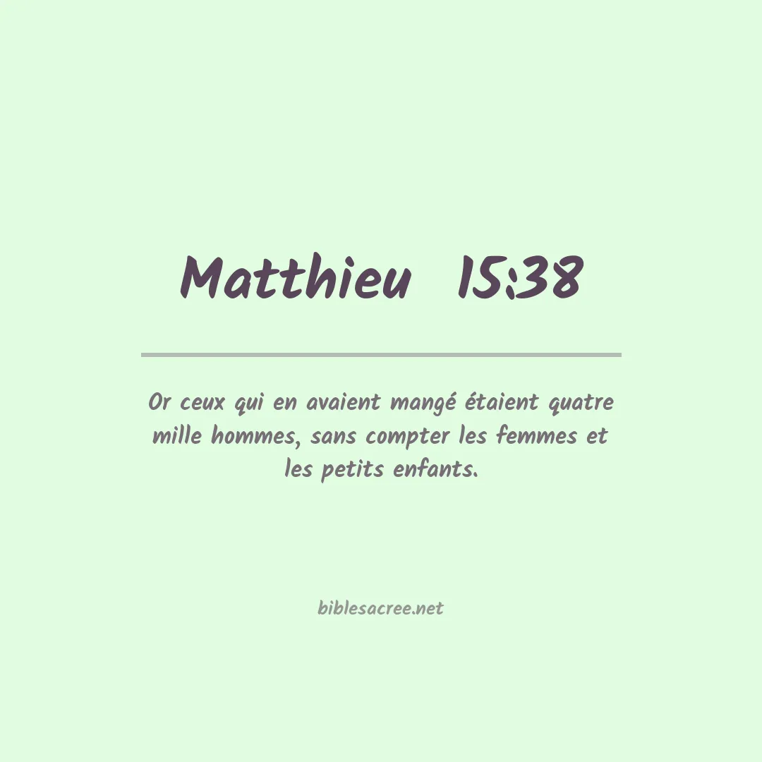 Matthieu  - 15:38