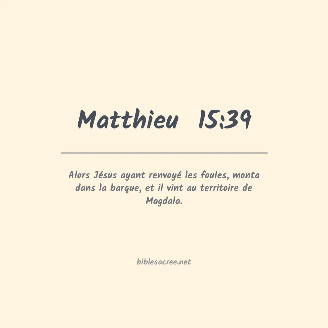 Matthieu  - 15:39